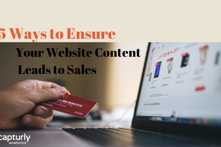 5 Ways to Ensure Your Website Content Leads to Sales