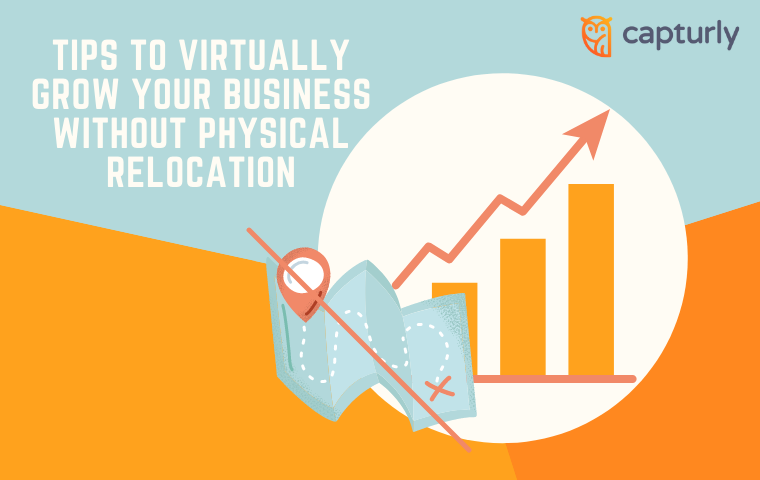 Tips to virtually grow your business without physical relocation