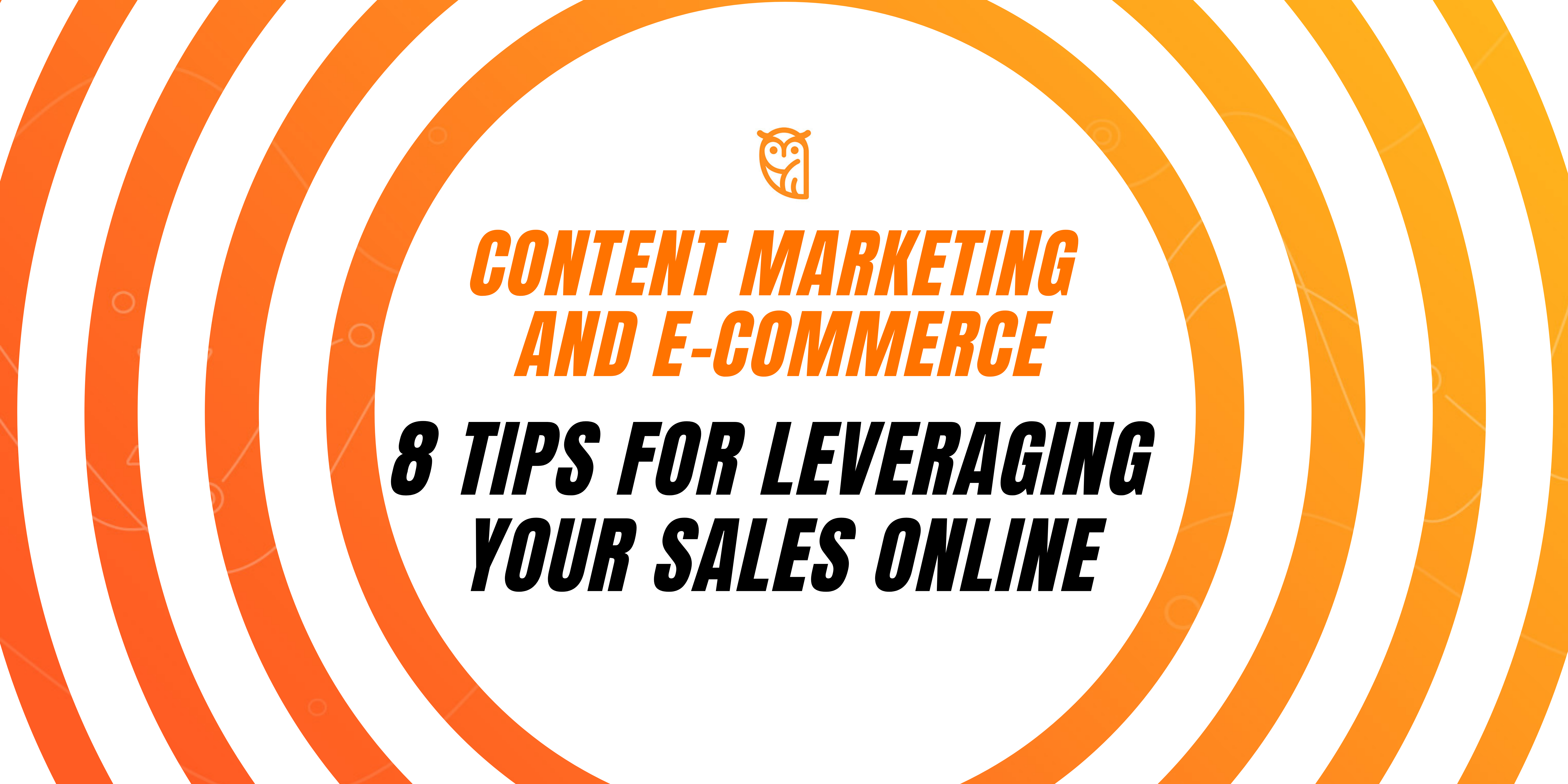 Content marketing and ecommerce tips
