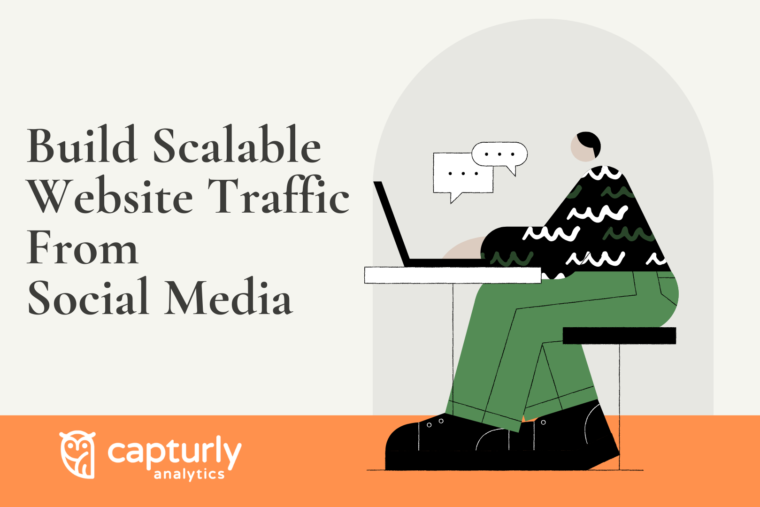 How To Build Scalable Website Traffic From Social Media