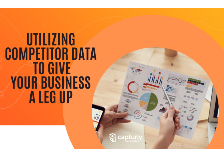 Utilizing Competitor Data to Give Your Business a Leg Up