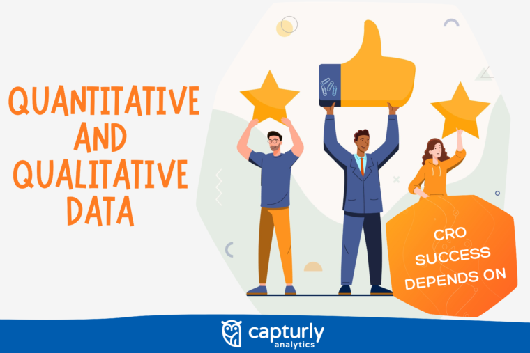 CRO success depends on qualitative an quantitative data
