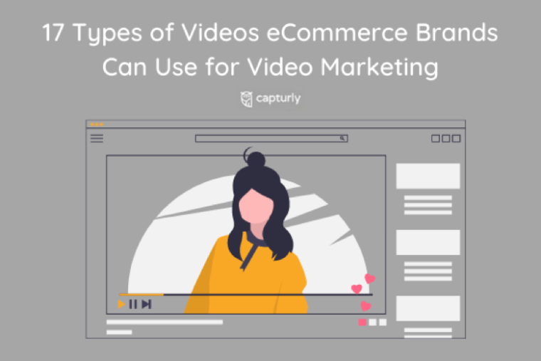 Types of Videos E-Commerce Brands Can Use