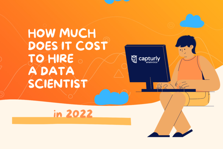How Much Does it Cost to Hire a Data Scientist in 2022