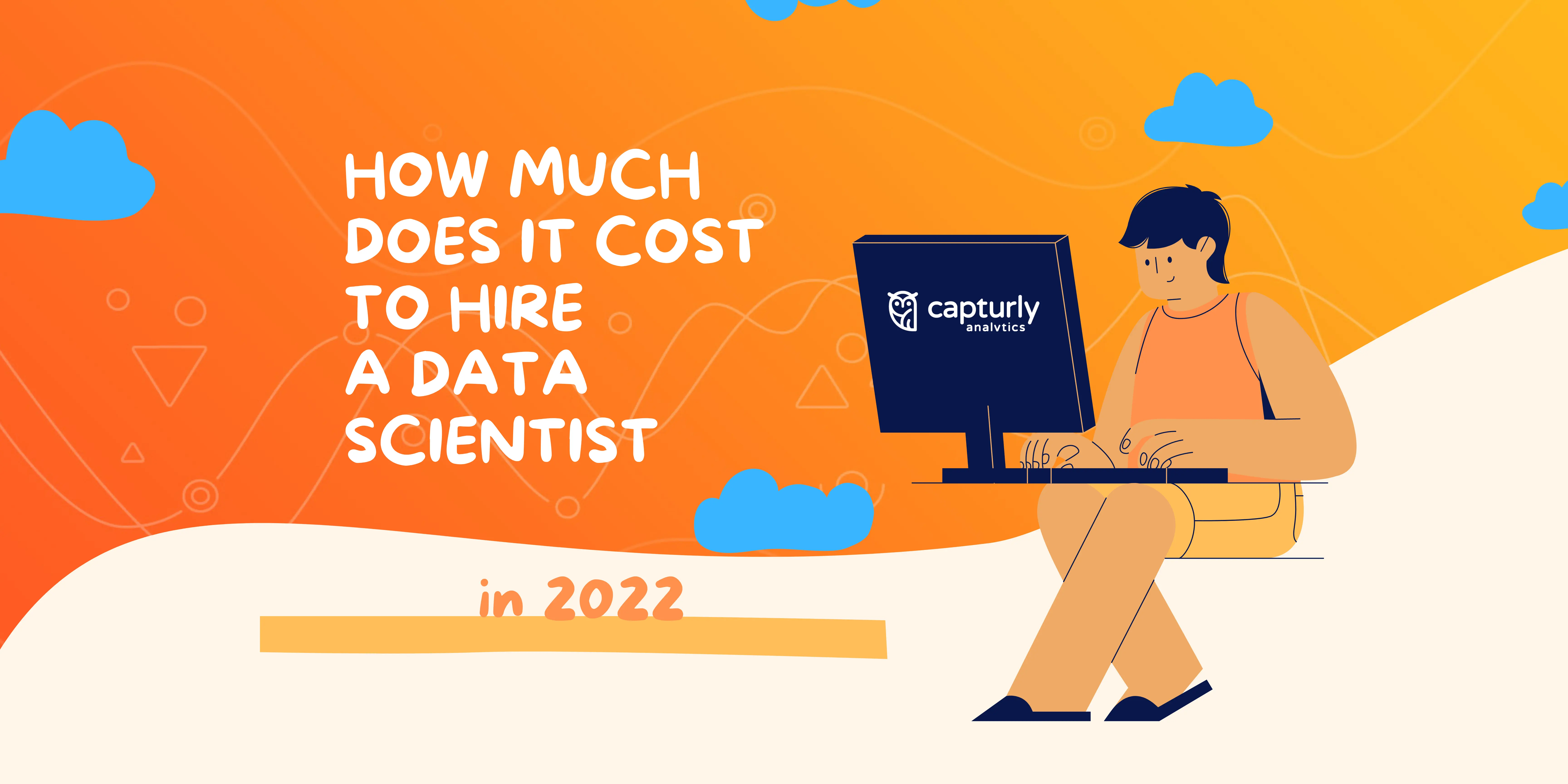 How Much Does it Cost to Hire a Data Scientist in 2022