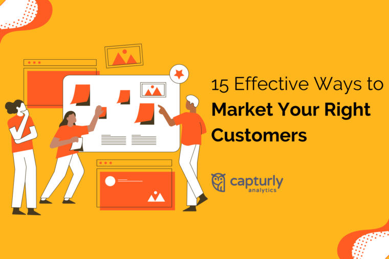 15 Effective Ways to Market Your Right Customers (1)