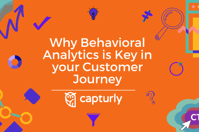 Why Behavioral Analytics is Key in your Customer Journey
