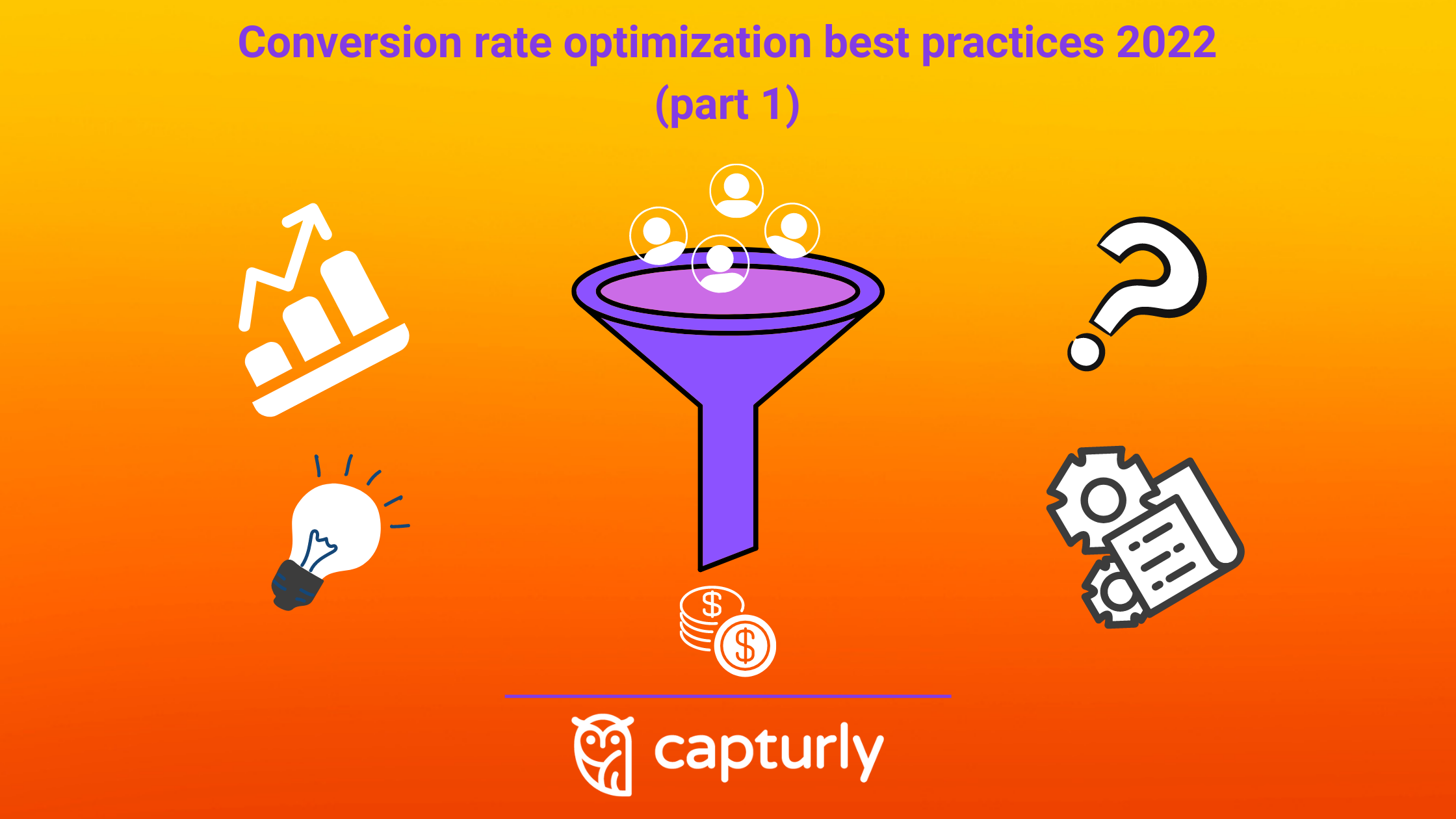 conversion-rate-optimization-best-practices-2022-part-1-capturly-blog