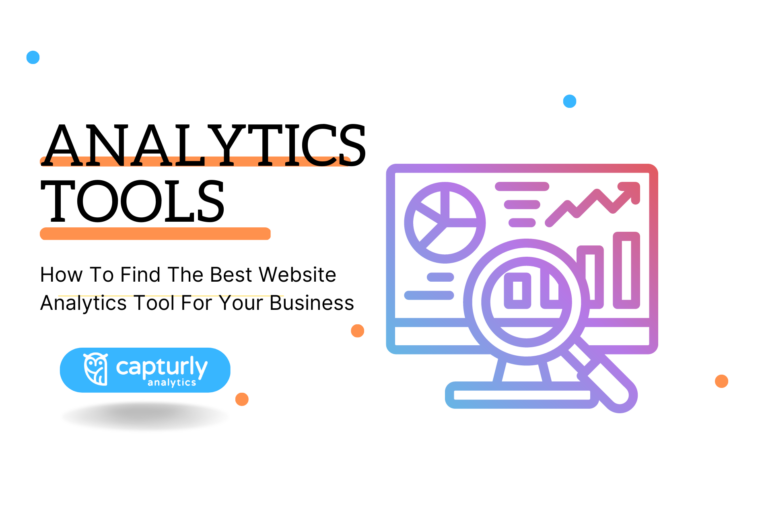 How To Find The Best Website Analytics Tool For Your Business