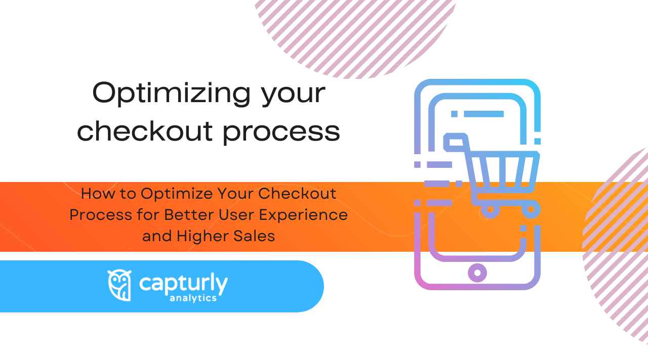 The picture includes the title How to optimize your checkout process for better user experience and higher sales.