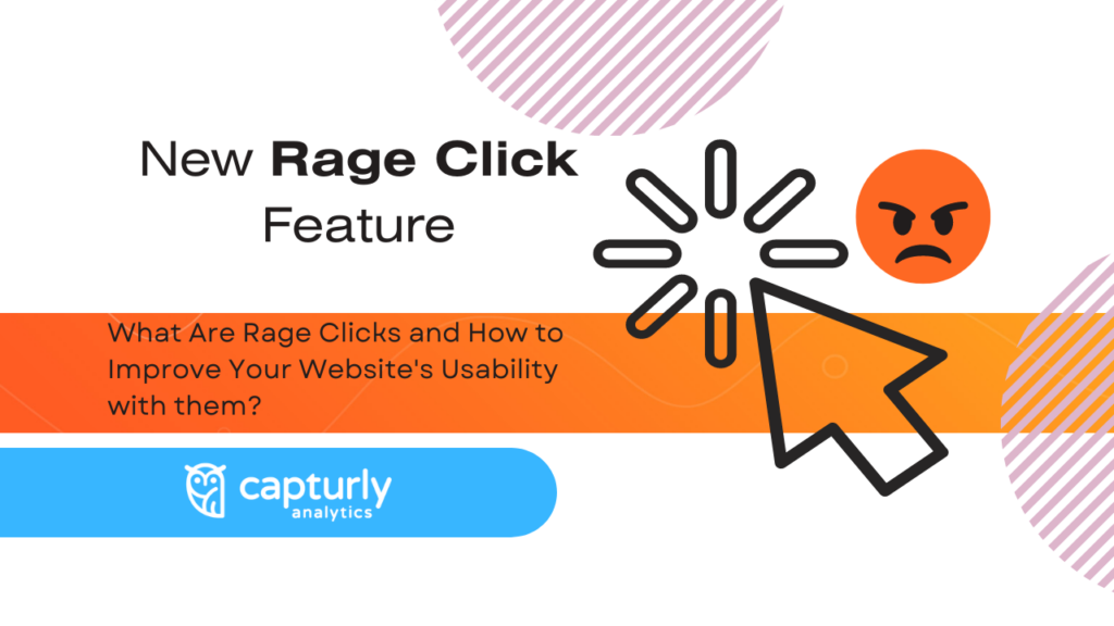 Improved Usability Testing with the Help of a Rage Click Feature