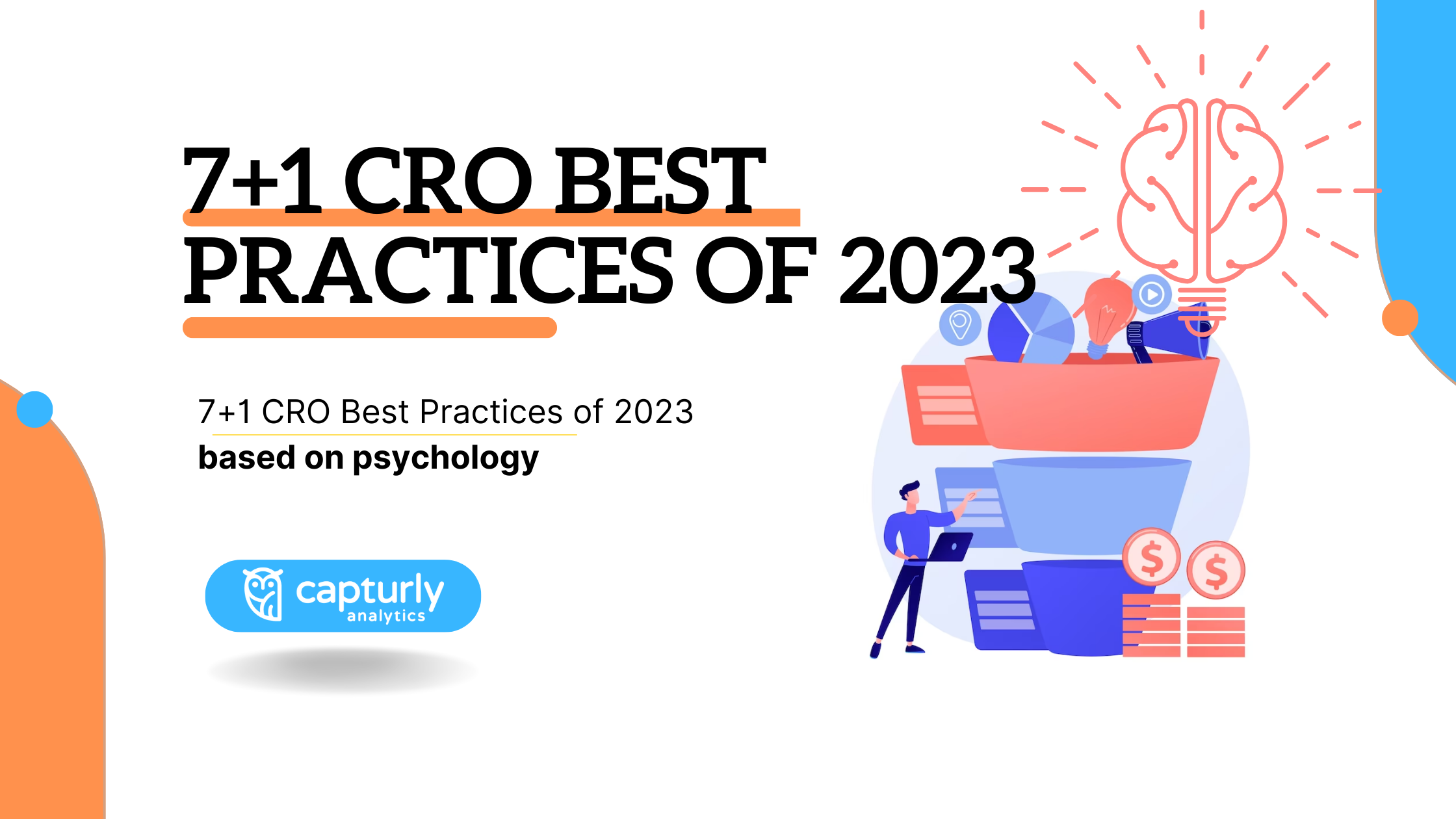 The title: 7+1 Conversion rate optimization Best Practices of 2023 based on psychology. A picture of a brain and a conversion funnel.