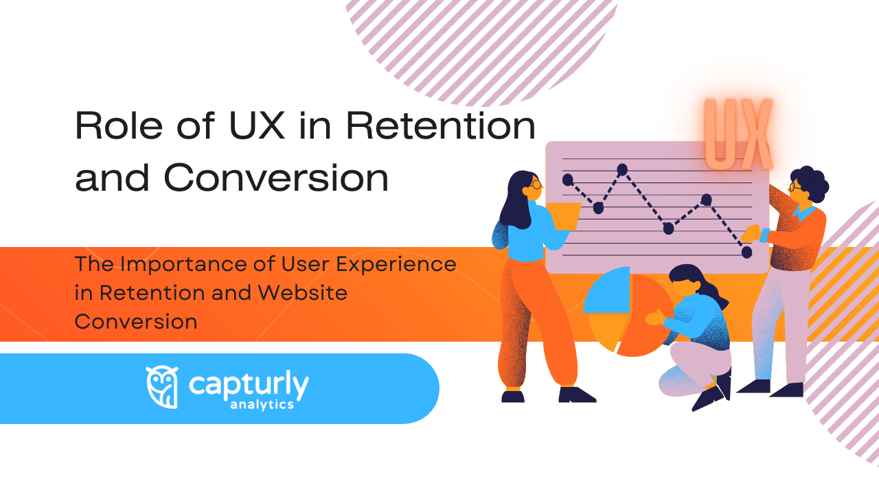 The title: The Importance of User Experience in Retention and Website Conversion. People build UX design.