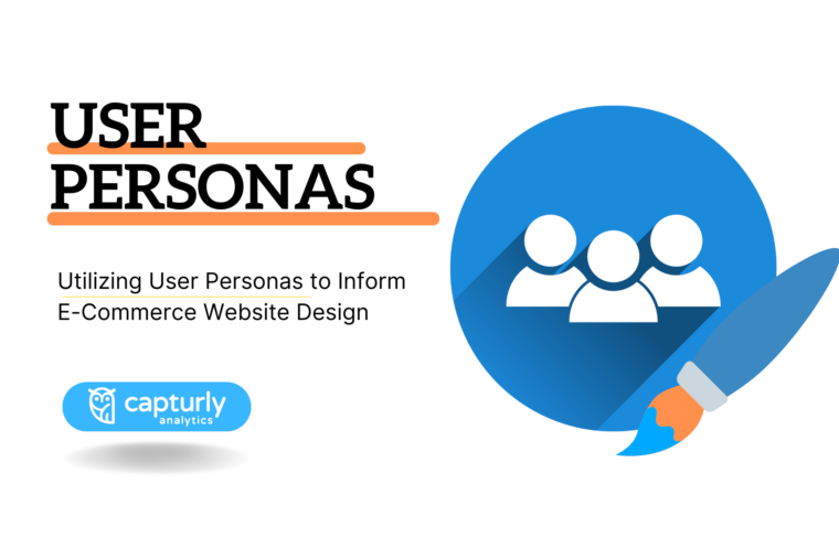 The title: Utilizing User Personas to Inform E-Commerce Website Design. A picture of user personas and a paintbrush