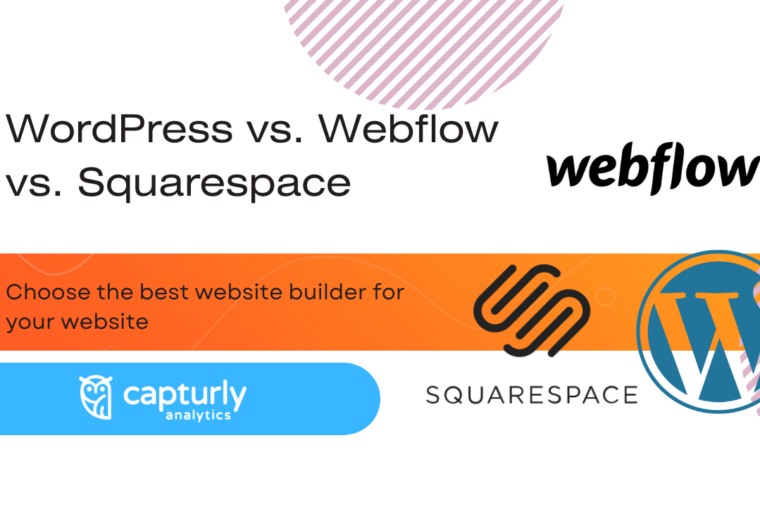 WordPress vs. Webflow vs. Squarespace