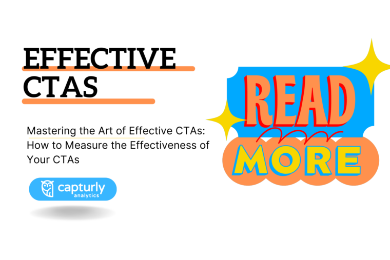 Mastering the Art of Effective CTAs: How to Measure the Effectiveness of Your CTAs, Read more CTA button