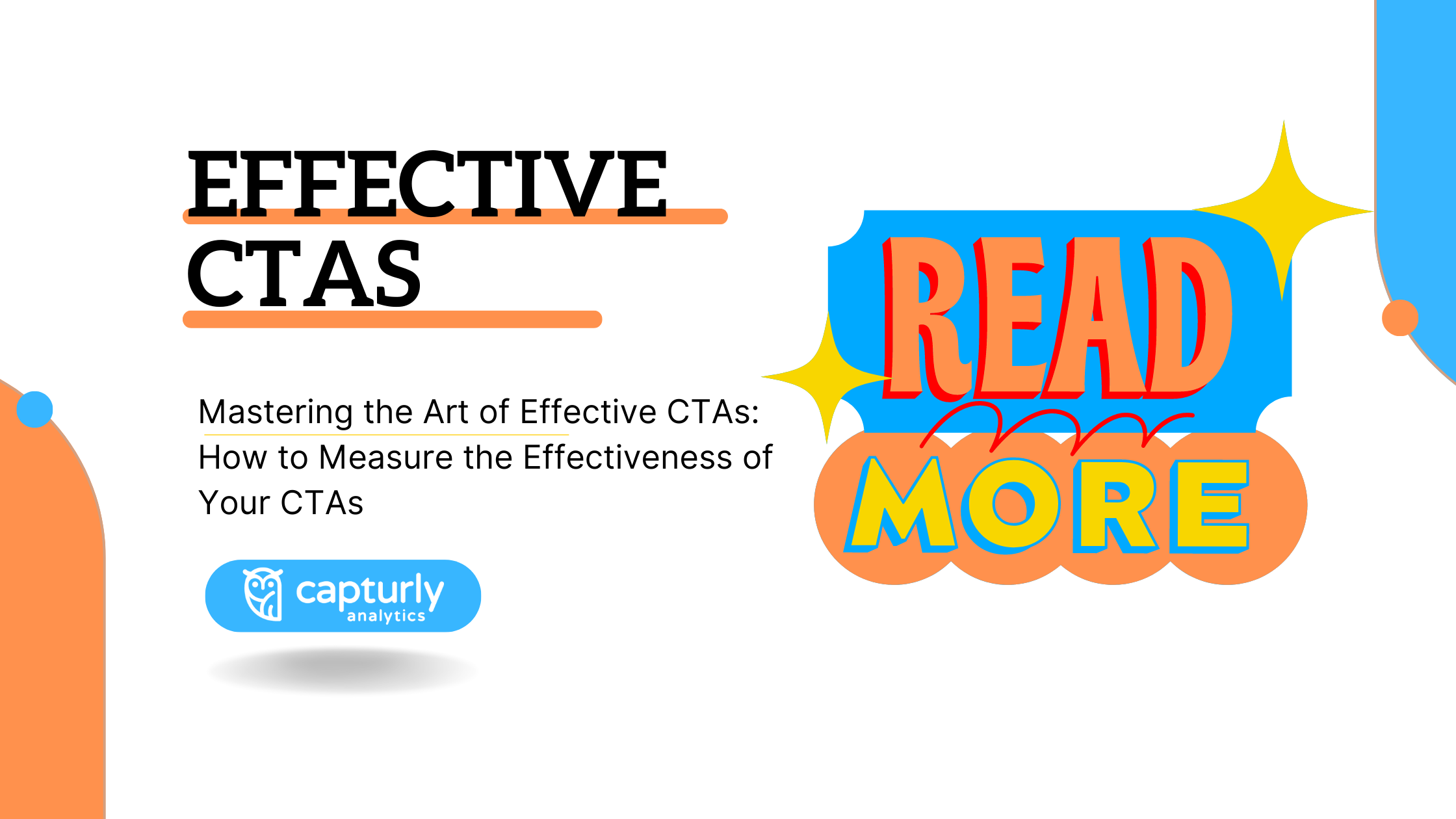 Mastering the Art of Effective CTAs: How to Measure the Effectiveness of Your CTAs, Read more CTA button