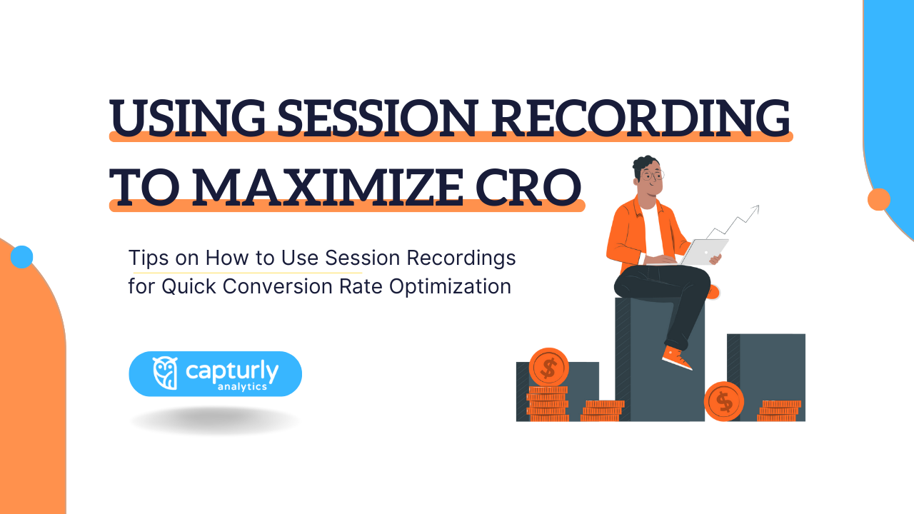 Tips on How to Use Session Recordings