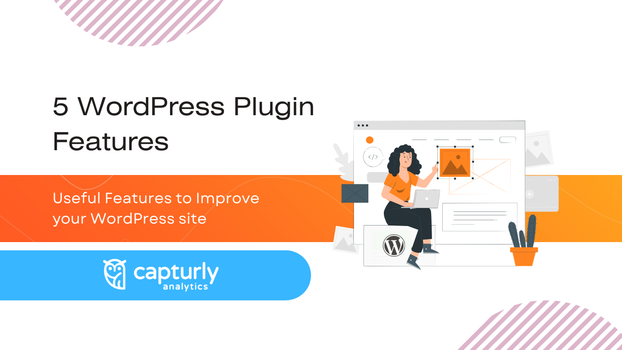 5 WordPress Plugin Features to improve your website