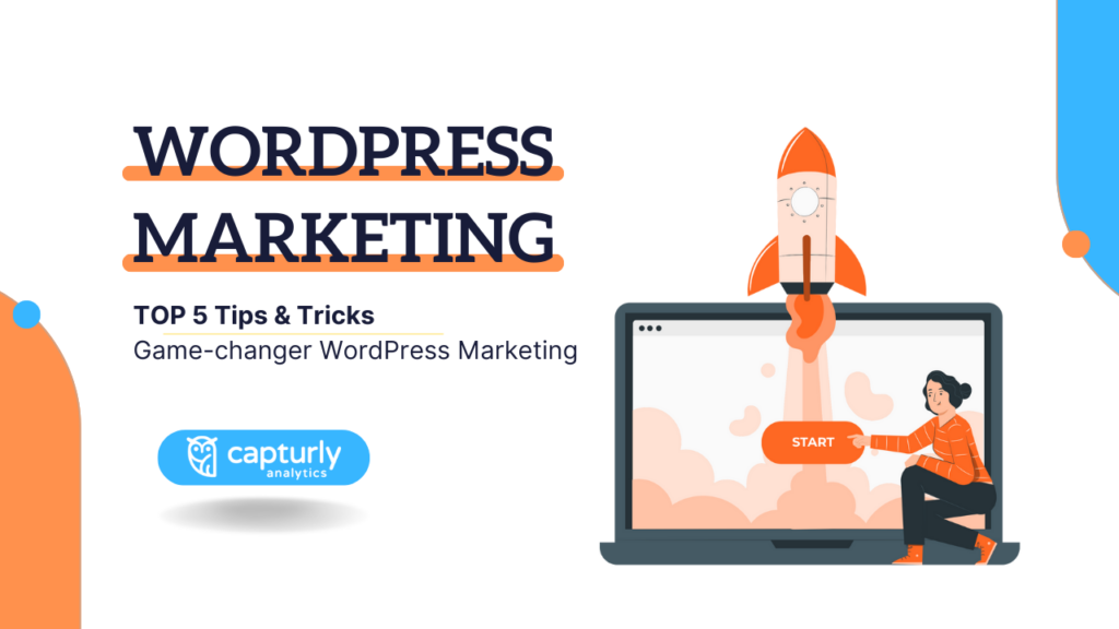 TOP 5 Game-changer WordPress Marketing Tips & Tricks
