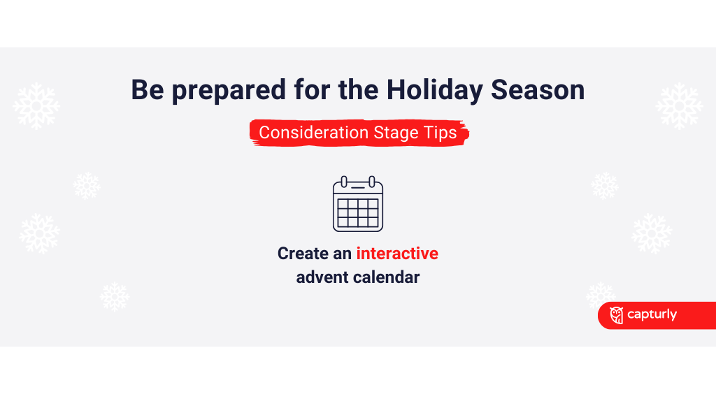 Be prepared for the Holiday Season - Consideration Stage Tips