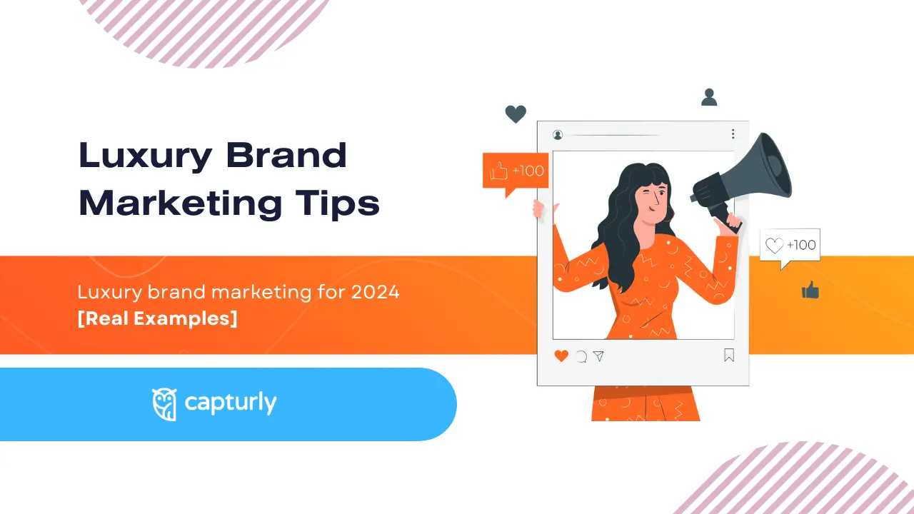 Luxury brand marketing tips for 2024 [Real Examples]