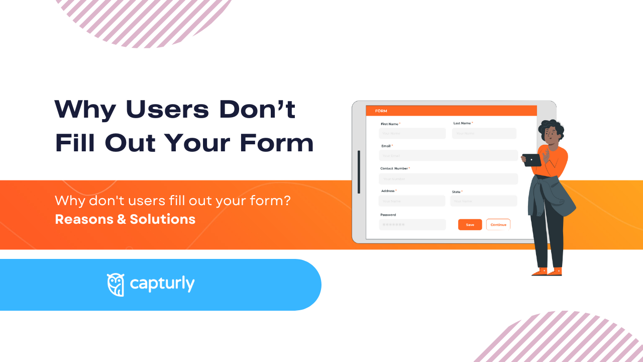 4 Reasons Why Users Don’t Fill Out Your Form