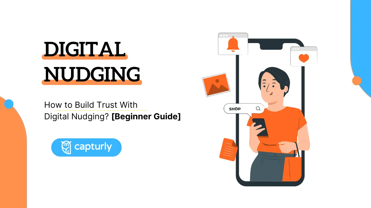 How to Build Trust With Digital Nudging? [Beginner Guide]
