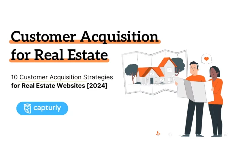 10 Customer Acquisition Strategies for Real Estate Websites [2024]