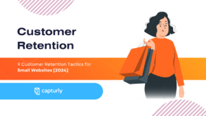 9 customer retention tactics for small websites