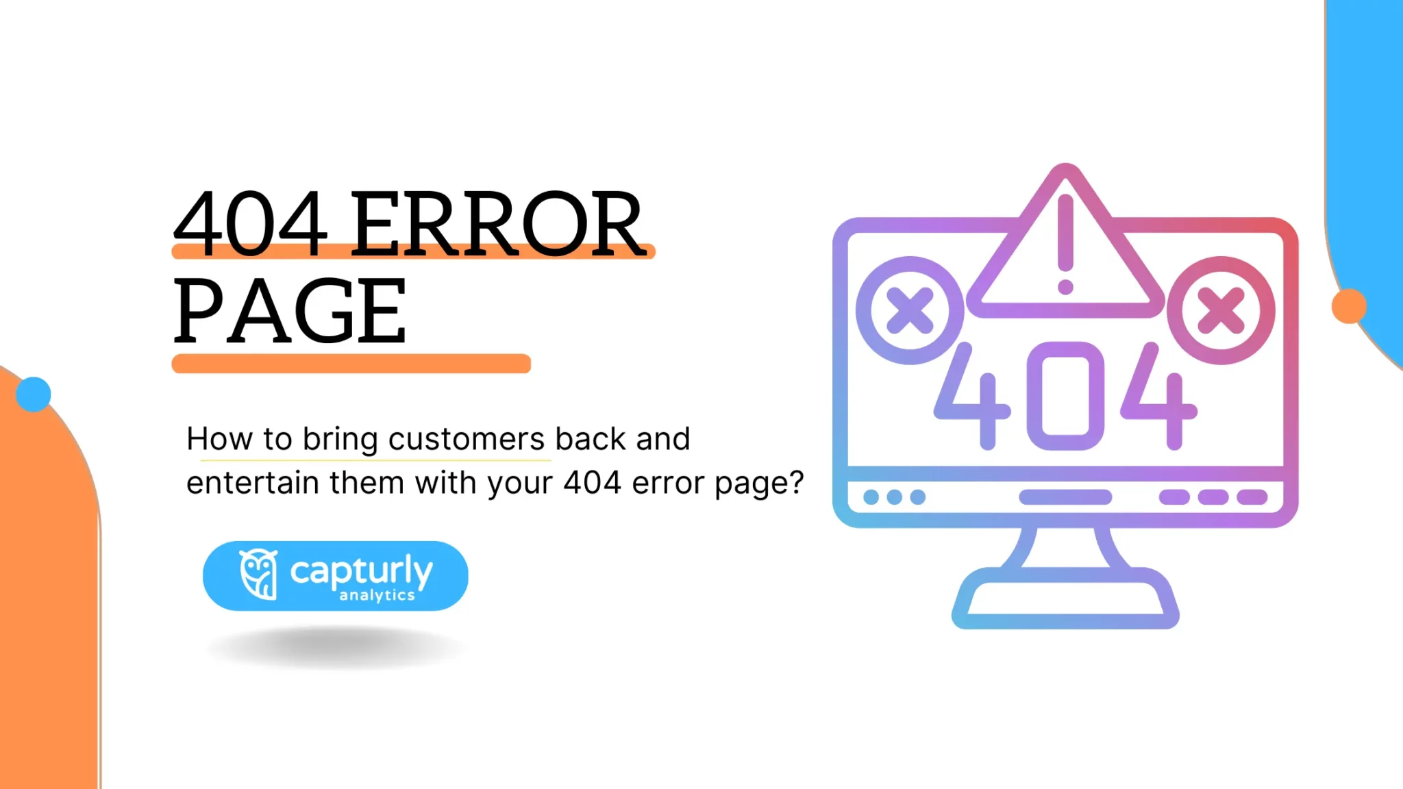 How to bring customers back and entertain them with your 404 error page?